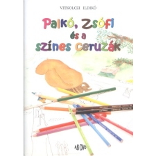  PALKÓ, ZSÓFI ÉS A SZÍNES CERUZÁK gyermek- és ifjúsági könyv