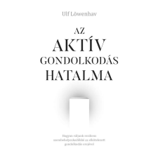 Pallas Athene Az aktív gondolkodás hatalma gazdaság, üzlet