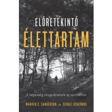 Pallas Athéné Könyvkiadó Előretekintő élettartam - A népesség öregedésének új szemlélete** társadalom- és humántudomány