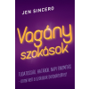 Pallas Athéné Könyvkiadó Vagány szokások - Tudatosság, határok, napi finomítás - ennyi kell a szokások beépüléséhez!