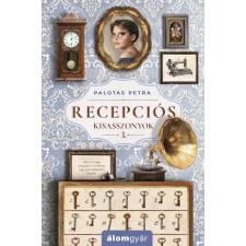 Palotás Petra - Recepciós kisasszonyok 3. regény