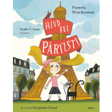 Pamela Druckerman - Hívd fel Párizst! egyéb könyv