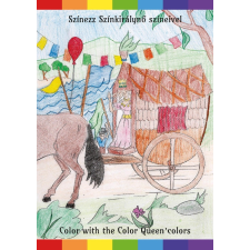 Pammer Stella - Színezz Színkirálynő színeivel gyermek- és ifjúsági könyv
