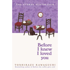 Pan MacMillan Before I Knew I Loved You | Toshikazu Kawaguchi egyéb könyv