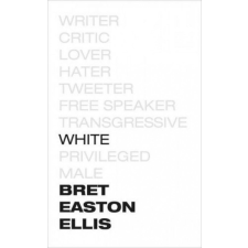 Pan MacMillan Bret Easton Ellis - White egyéb könyv