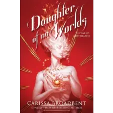 Pan MacMillan Daughter of No Worlds – Carissa Broadbent (Puha kötésű) idegen nyelvű könyv