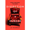 Pan MacMillan Dissection of a Murder – Jo Murray (Puha kötésű)