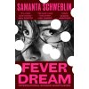 Pan MacMillan Fever Dream | Schweblin  Samanta