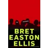 Pan MacMillan Informers | Bret Easton Ellis