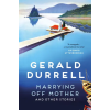 Pan MacMillan Marrying Off Mother and Other Stories | Gerald Durrell