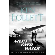 Pan MacMillan Night Over Water | Ken Follett egyéb könyv
