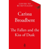 Pan MacMillan The Fallen and the Kiss of Dusk