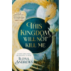Pan MacMillan This Kingdom Will Not Kill Me – Ilona Andrews (Kemény kötésű)