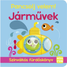  - Pancsolj velem! - Járművek - Színváltós fürdőskönyv gyermek- és ifjúsági könyv