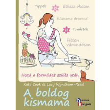 Panem Könyvkiadó A boldog kismama - Lucy Wyndham-Read; Kate Cook antikvárium - használt könyv