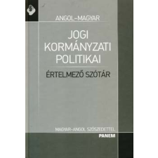 Panem Könyvkiadó Angol-magyar jogi, kormányzati, politikai értelmező szótár antikvárium - használt könyv