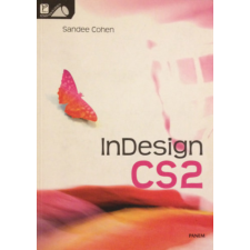 Panem Könyvkiadó InDesign CS2 - Sandee Cohen antikvárium - használt könyv