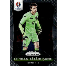 Panini 2016 Panini UEFA Euro Prizm #160 Ciprian Tatarusanu gyűjthető kártya
