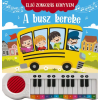 Pannon-Literatúra Kft. Első zongorás könyvem - A busz kereke