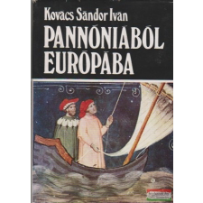  Pannóniából Európába irodalom
