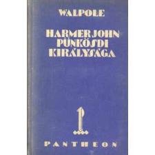 Pantheon Irodalmi Intézet Harmer John pünkösdi királysága antikvárium - használt könyv