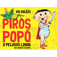 Papírszínház: Piros Popó a pelusos lovag gyermek- és ifjúsági könyv