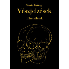 Papirusz Book Vészjelzések - Elbeszélések irodalom