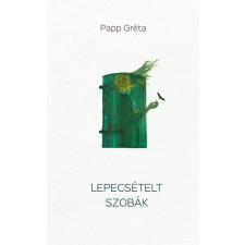 Papp Gréta - Lepecsételt szobák egyéb könyv