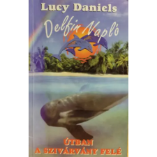 Papp-Ker Kft. Delfin Napló - Útban a szivárvány felé antikvárium - használt könyv