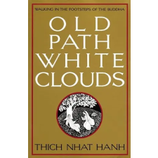 PARALLAX PR Old Path, White Clouds | Thich Nhat Hanh idegen nyelvű könyv