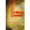 PARAMAHANSZA JOGANANDA A MESTER MONDTA
