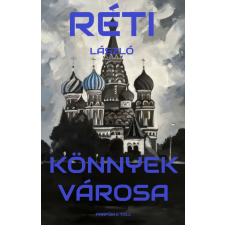 Parfüm & Toll Bt. Könnyek városa regény
