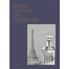 Paris: Capital of Guerlain – LAURENCE BENAIM idegen nyelvű könyv