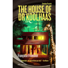 Park Books House of Doctor Koolhaas – Francoise Fromonot idegen nyelvű könyv
