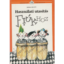 Park Használati utasítás fiúkhoz gyermek- és ifjúsági könyv