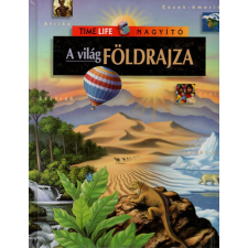 Park Kiadó A világ földrajza (Time Life Nagyító) antikvárium - használt könyv