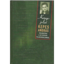 Park Könyvjelző - Kepes András válogatása a XX. századi világirodalomból antikvárium - használt könyv