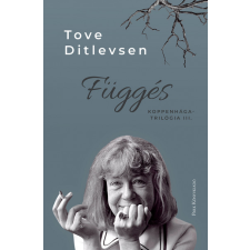 Park Könyvkiadó Függés - Koppenhága-trilógia III. - Tove Ditlevsen irodalom