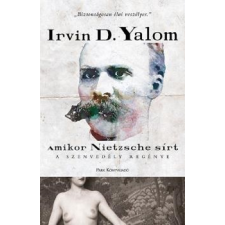 Park Könyvkiadó Kft Amikor Nietzsche sírt - A szenvedély regénye regény