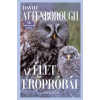 Park Könyvkiadó Kft David Attenborough - Az élet erőpróbái - Az állatok viselkedésének természetrajza