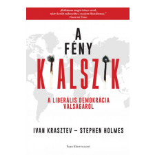 Park Könyvkiadó Kft Ivan Krasztev, Stephen Holmes - A fény kialszik - A liberális demokrácia válságáról egyéb könyv