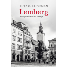 Park Könyvkiadó Kft Lemberg - Európa elfeledett közepe történelem