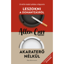Park Leszokni a dohányzásról - Akaraterő nélkül életmód, egészség
