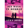 PARK ROW SIX DAYS IN BOMBAY | JOSHI ALKA