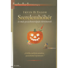 Park Szerelemhóhér és más pszichoterápiás történetek antikvárium - használt könyv