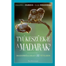 Park Tyúkeszűek-e a madarak? egyéb e-könyv