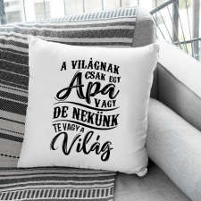 Párna édesapáknak - A világnak csak egy apa vagy párna lakástextília