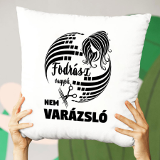  Párna fodrászoknak - Nem vagyok varázsló lakástextília