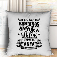 Párna kamionosoknak - Ajándék kamionos anyukáknak lakástextília