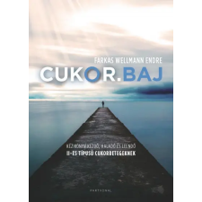 Partvonal Farkas Wellmann Endre - Cukor.baj (új példány) életmód, egészség